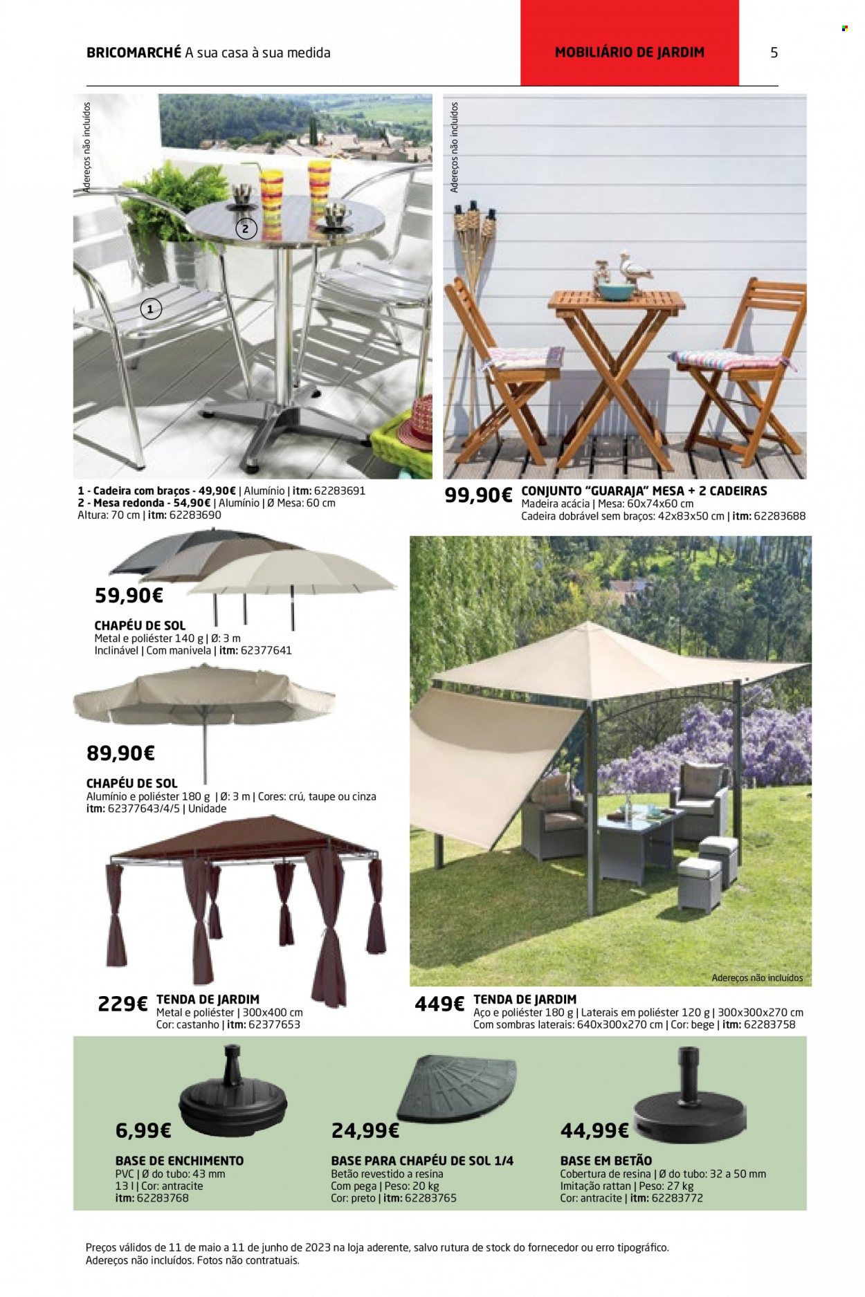 thumbnail - Folheto Bricomarché - 11.5.2023 - 11.6.2023 - Produtos em promoção - mesa, cadeira, cadeira dobrável, chapéu de sol, tenda de jardim. Página 5.