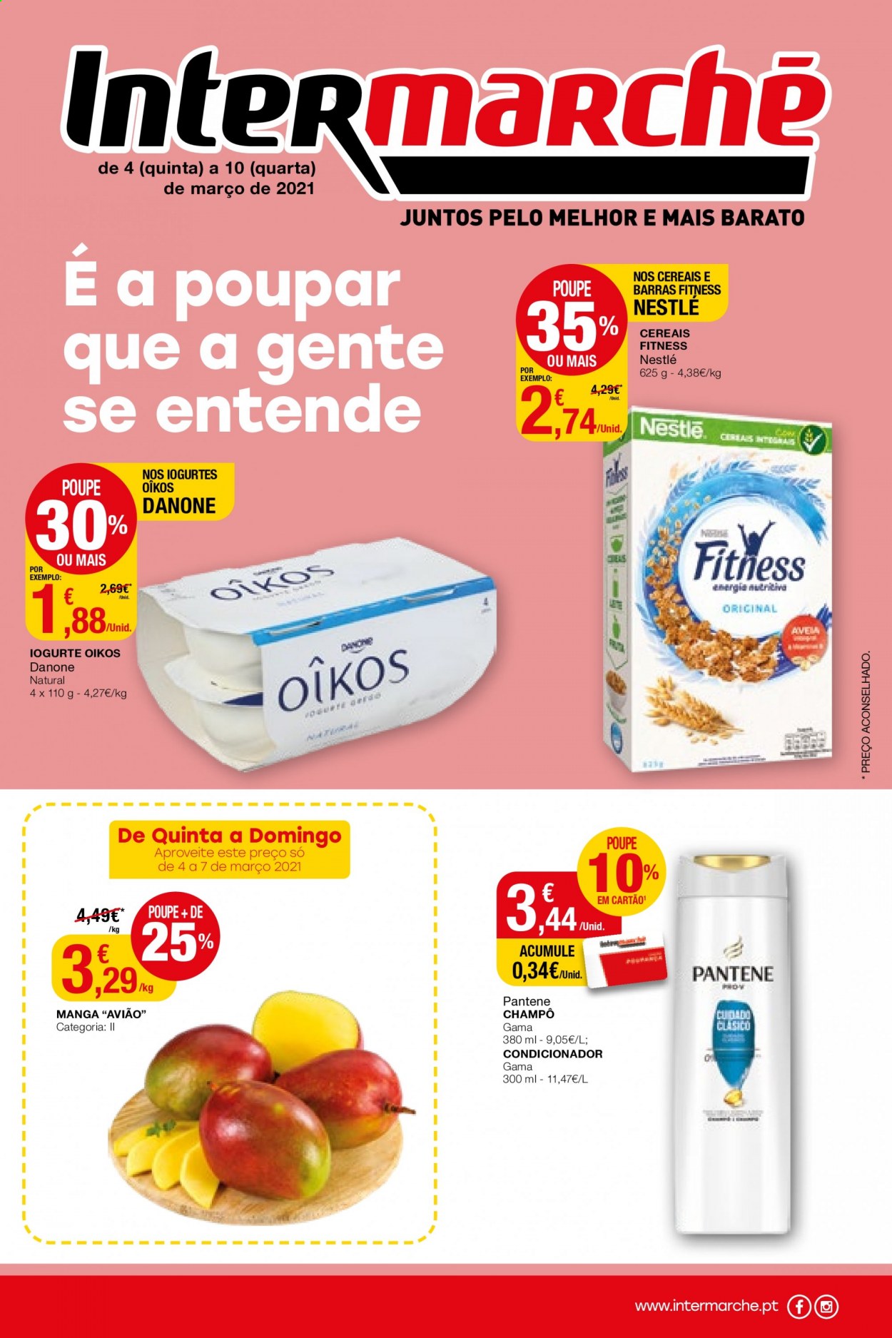 thumbnail - Folheto Intermarché - 4.3.2021 - 10.3.2021 - Produtos em promoção - iogurte, Danone, Nestlé, aveia, condicionador, Pantene. Página 1.