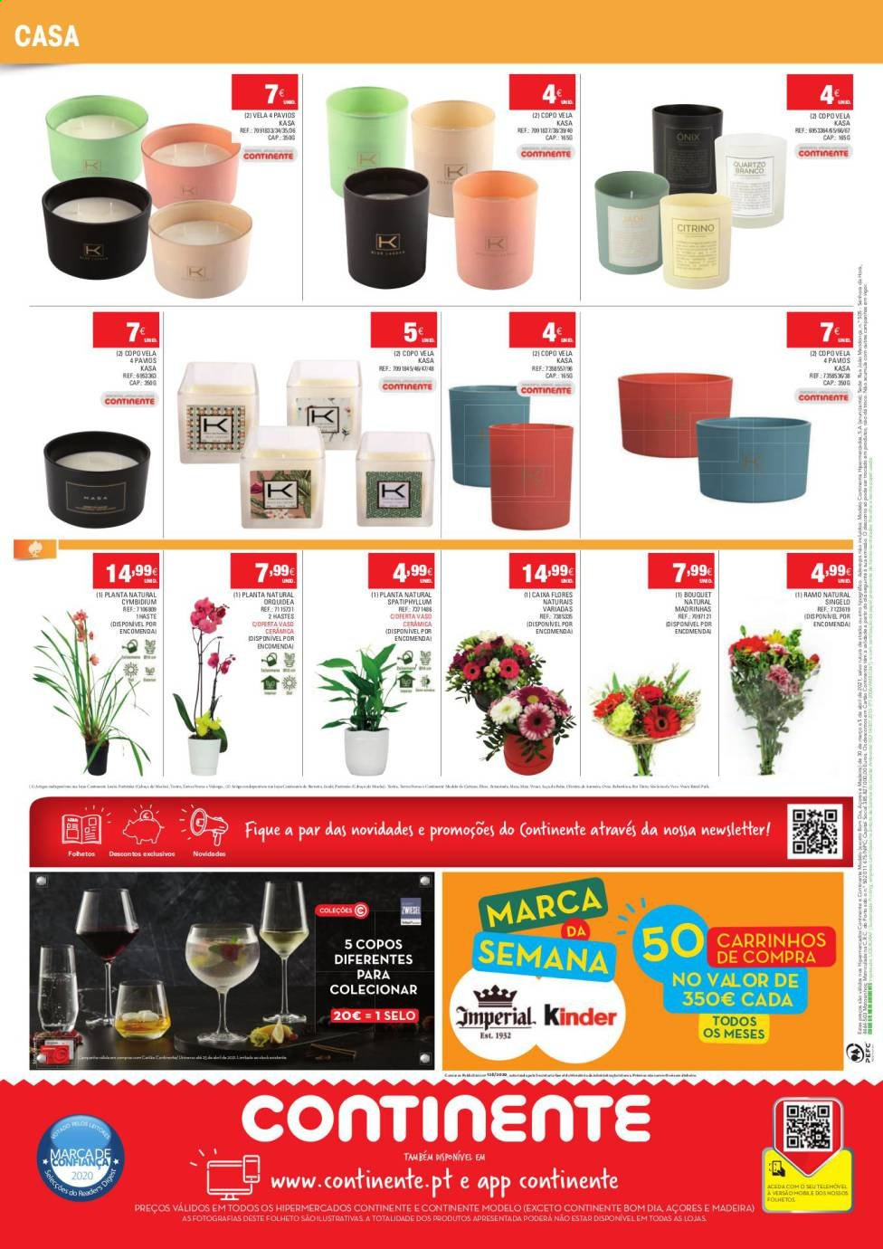 thumbnail - Folheto Continente - 30.3.2021 - 5.4.2021 - Produtos em promoção - Kinder, copo, vela, orquídea, vaso. Página 24.