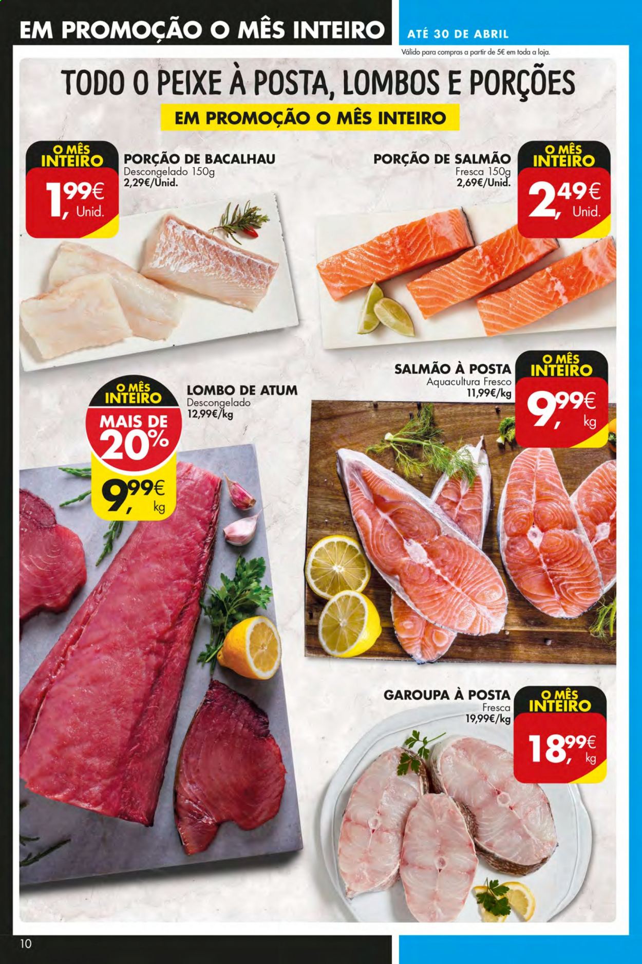 thumbnail - Folheto Pingo Doce - 6.4.2021 - 12.4.2021 - Produtos em promoção - lombo, salmão, garoupa, bacalhau, atum. Página 10.
