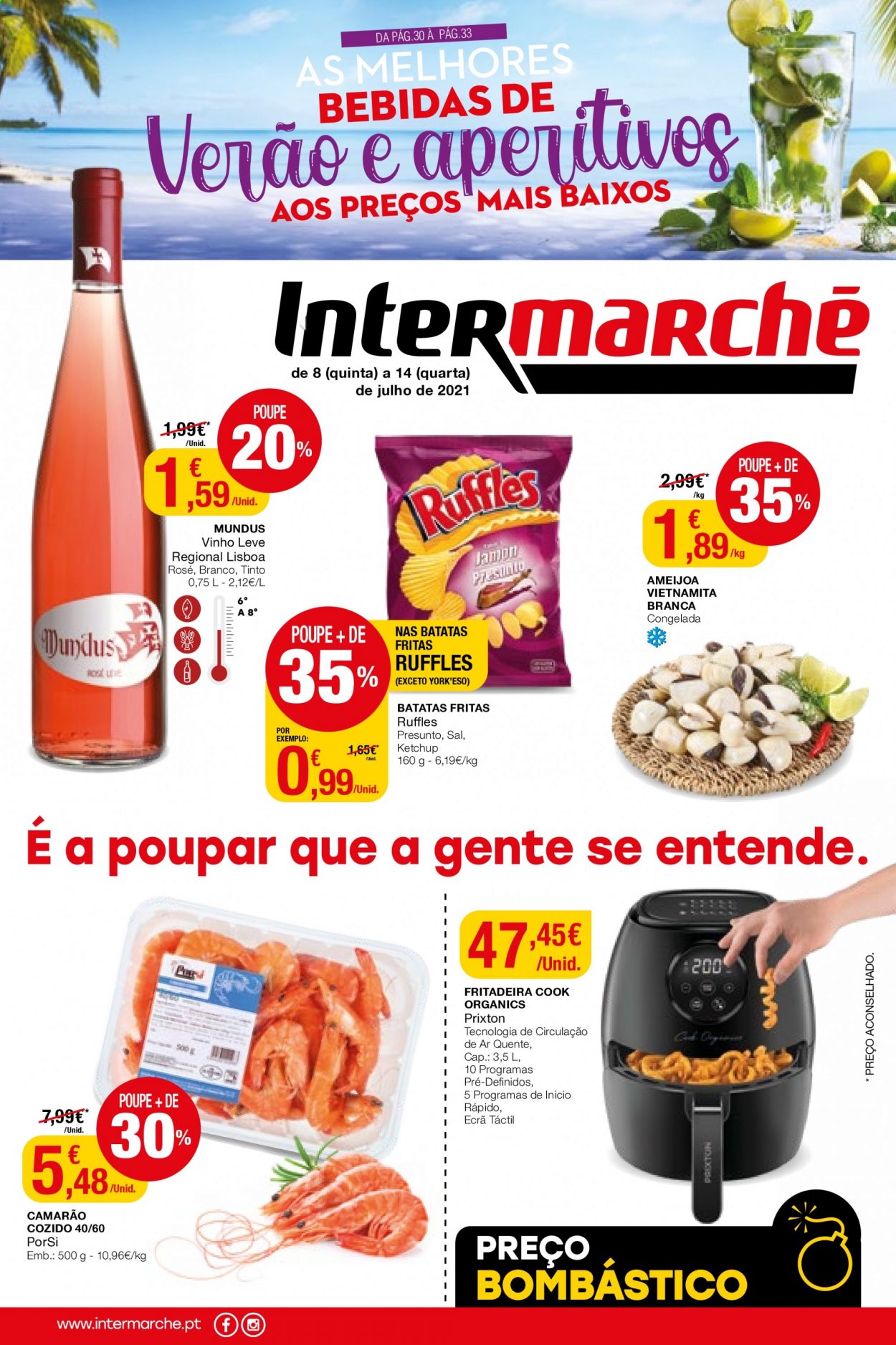thumbnail - Folheto Intermarché - 8.7.2021 - 14.7.2021 - Produtos em promoção - camarão, presunto, batata frita, sal, ketchup, vinho, fritadeira. Página 1.
