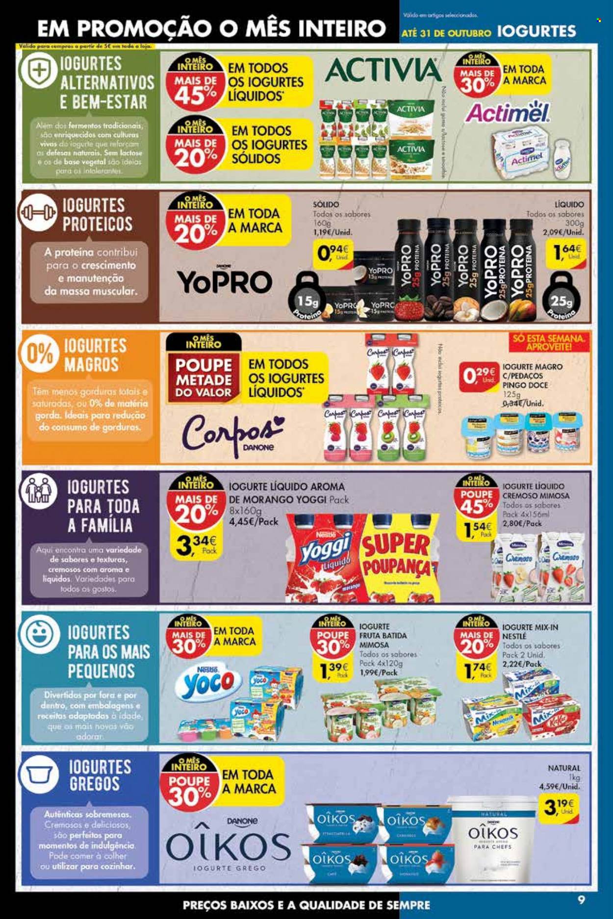 thumbnail - Folheto Pingo Doce - 12.10.2021 - 18.10.2021 - Produtos em promoção - iogurte, Activia, Danone, iogurte líquido, Mimosa, Yopro, Actimel, Oikos, Nestlé, colher. Página 9.