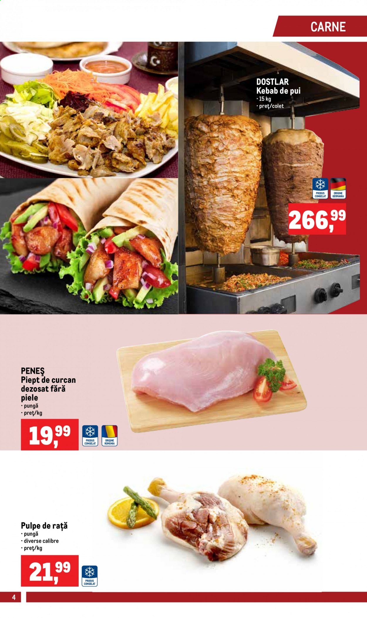 thumbnail - Cataloage Metro - 18.08.2021 - 24.08.2021 - Produse în vânzare - piept de curcan, carne de curcan, pulpe de rață, kebab de pui. Pagina 4.