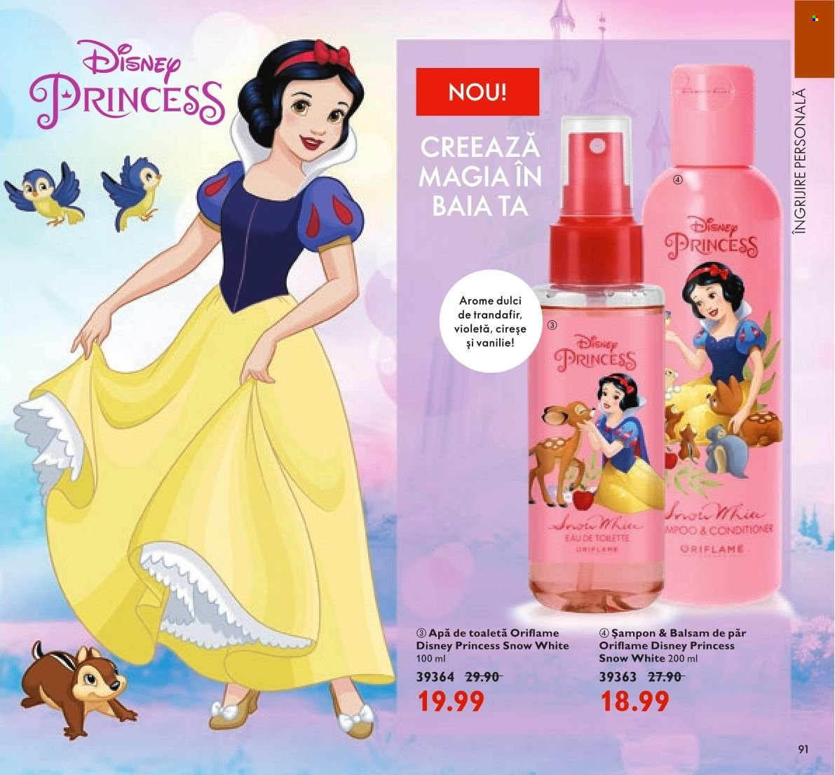 thumbnail - Cataloage Oriflame - 16.11.2021 - 06.12.2021 - Produse în vânzare - Disney Princess, șampon, şampon & balsam, balsam de păr, apă de toaletă, Disney. Pagina 91.