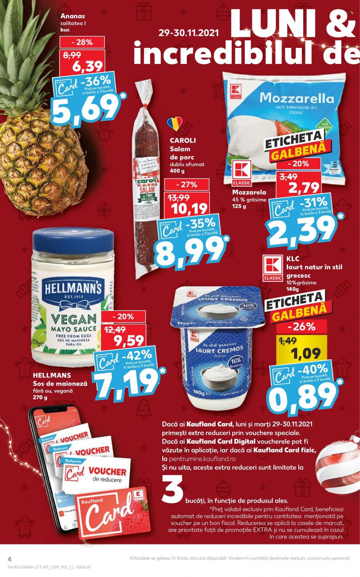 thumbnail - Cataloage Kaufland - 01.12.2021 - 07.12.2021 - Produse în vânzare - ananas, salam, mozzarella, iaurt, Hellmann’s, maioneză. Pagina 4.