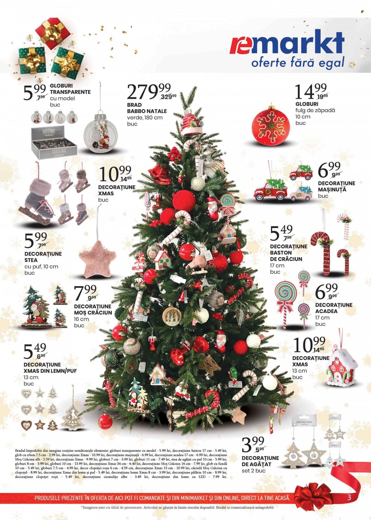 thumbnail - Cataloage remarkt - 02.12.2021 - 26.12.2021 - Produse în vânzare - roșie, decoratiune, Moș Crăciun, brad, căciulă, pălărie, masinuta. Pagina 3.