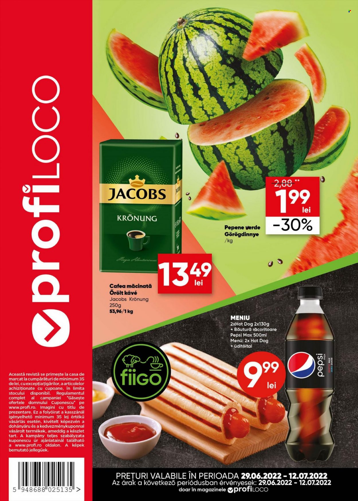 thumbnail - Cataloage Profi Loco - 29.06.2022 - 12.07.2022 - Produse în vânzare - pepene, hot dog, băutură răcoritoare, Pepsi, cafea măcinată, Jacobs, Jacobs Krönung, cafea. Pagina 1.