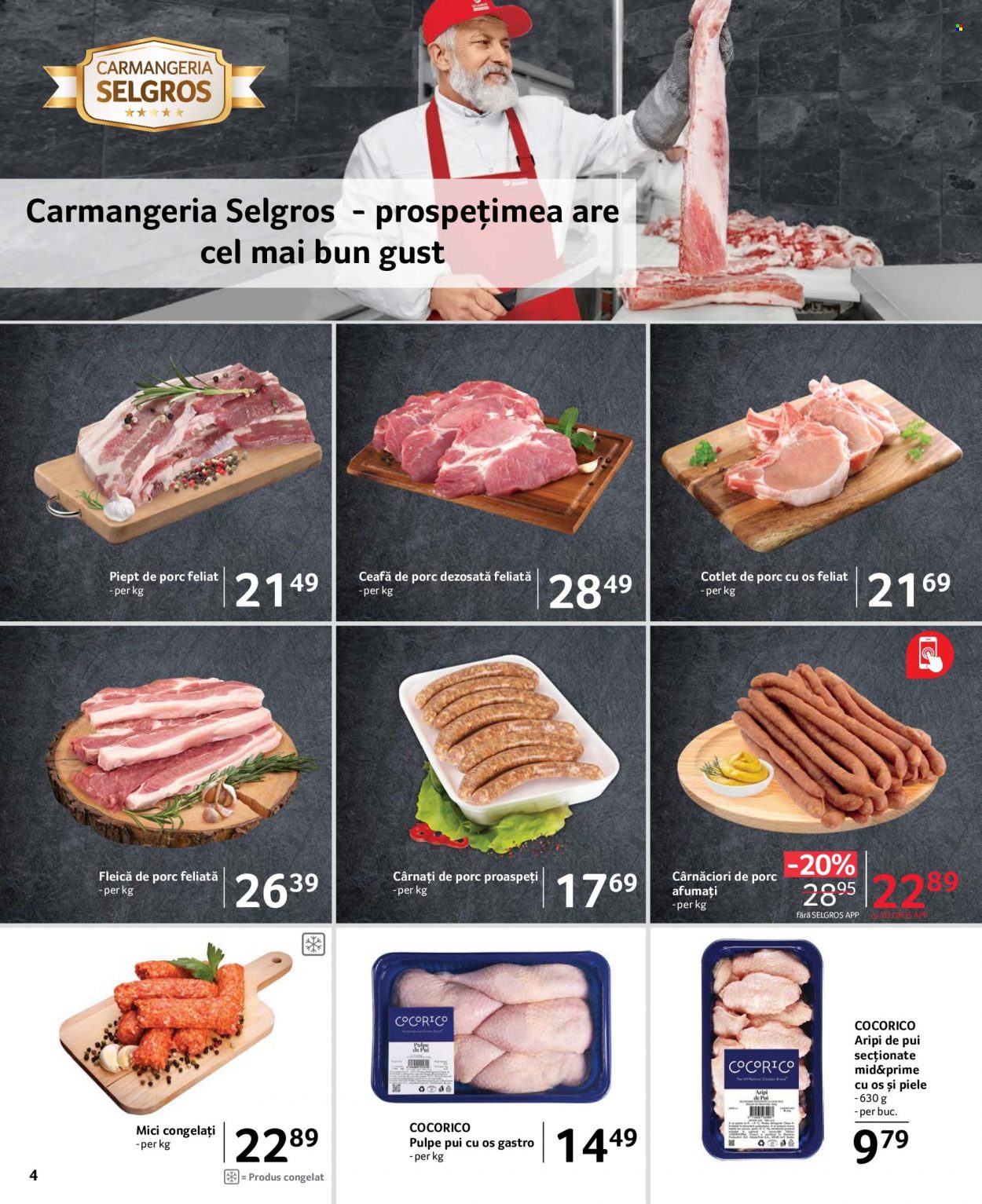 thumbnail - Cataloage Selgros - 25.11.2022 - 08.12.2022 - Produse în vânzare - pulpe de pui, aripi de pui, carne de pui, cârnați de porc, cotlet de porc, piept de porc, ceafă de porc, cârnaţi. Pagina 4.