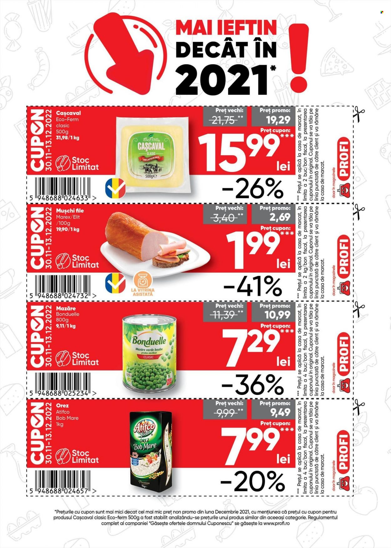 thumbnail - Cataloage Profi - 30.11.2022 - 13.12.2022 - Produse în vânzare - mazăre, mușchi azuga, cașcaval, Bonduelle, orez. Pagina 4.