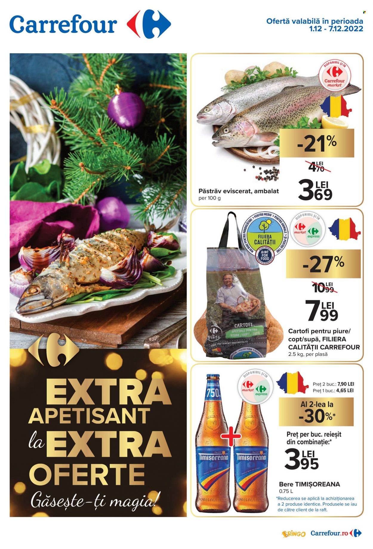 thumbnail - Cataloage Carrefour - 01.12.2022 - 07.12.2022 - Produse în vânzare - Timișoreana, alcool, bere, cartofi, păstrăv. Pagina 1.
