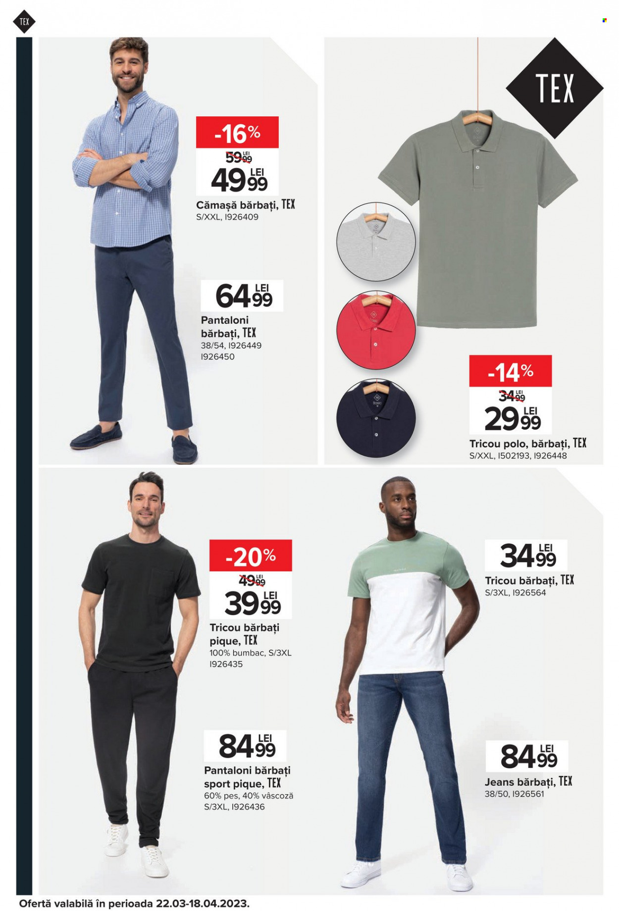 thumbnail - Cataloage Carrefour - 22.03.2023 - 28.03.2023 - Produse în vânzare - jeans, pantalon, camasa, tricou, tricou polo. Pagina 62.