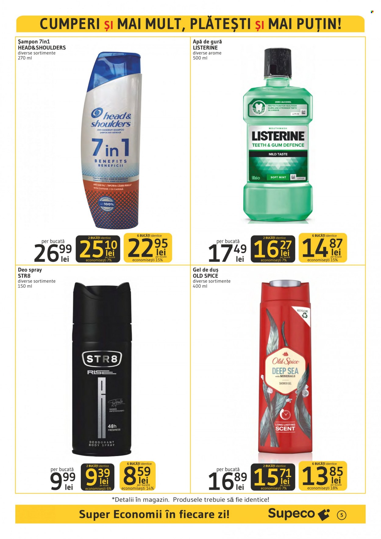 thumbnail - Cataloage Supeco - 23.03.2023 - 05.04.2023 - Produse în vânzare - Old Spice, șampon, şampon anti-mătreaţă, apă de gură, Listerine, Head & Shoulders, deodorant, Str8. Pagina 5.