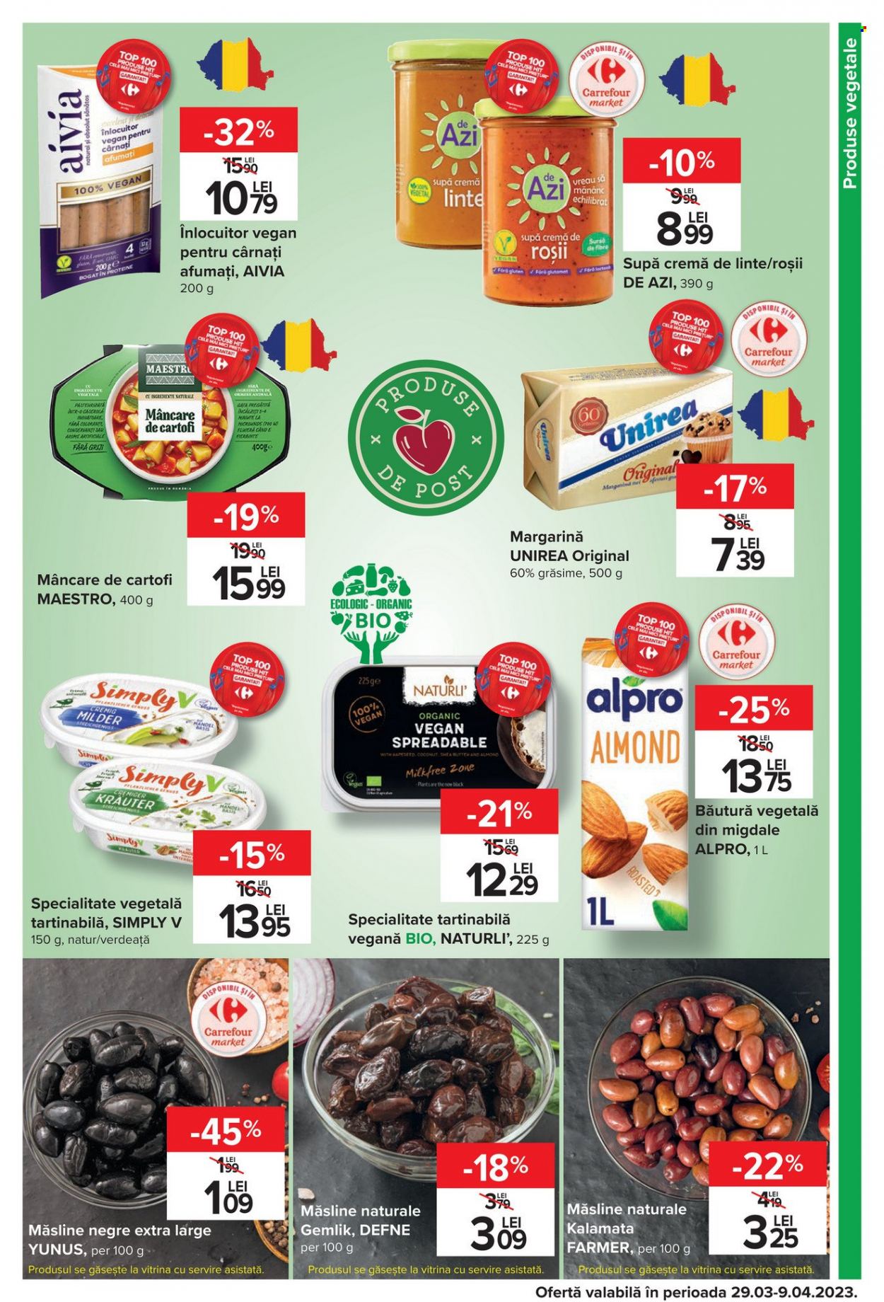 thumbnail - Cataloage Carrefour - 29.03.2023 - 09.04.2023 - Produse în vânzare - roșie, supă cremă, specialitate tartinabila, margarină, măsline, măsline negre, migdale, băutură vegetală. Pagina 19.