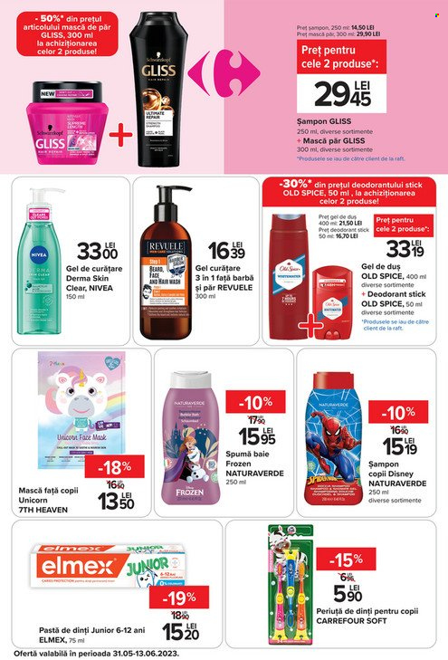 thumbnail - Cataloage Carrefour - 31.05.2023 - 06.06.2023 - Produse în vânzare - Frozen, Nivea, gel de duş, Old Spice, șampon, periuţă de dinţi, pastă de dinți, gel de curăţare, mască, Gliss, deodorant, Disney. Pagina 28.