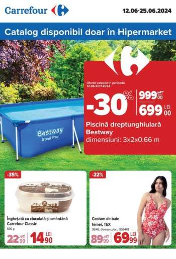Cataloage Carrefour - 12.06.2024 - 25.06.2024.