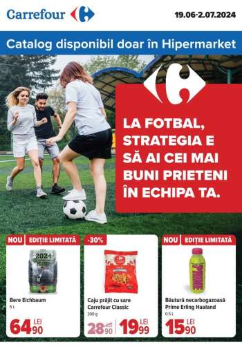 Cataloage Carrefour - 19.06.2024 - 02.07.2024.