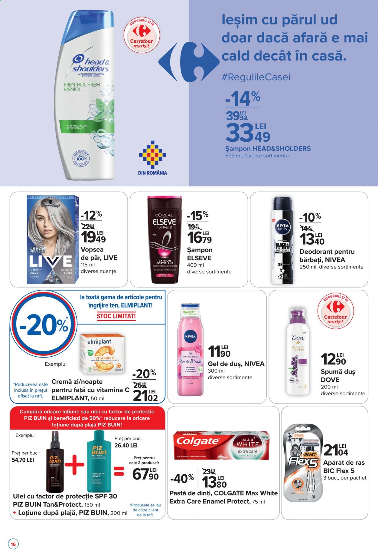 thumbnail - Cataloage Carrefour - 13.05.2021 - 19.05.2021 - Produse în vânzare - ulei, Nivea, Dove, șampon, şampon anti-mătreaţă, Colgate, pastă de dinți, cremă, L’Oréal, Elseve, deodorant, aparat de ras, Head. Pagina 16.