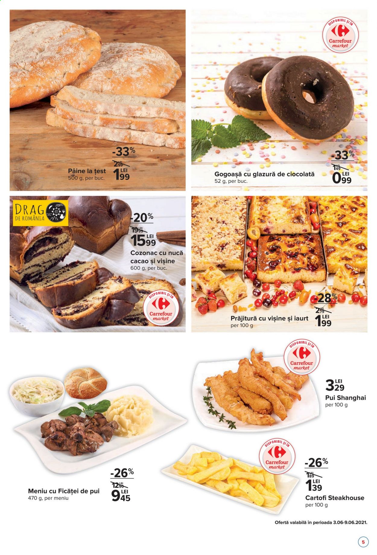 thumbnail - Cataloage Carrefour - 03.06.2021 - 09.06.2021 - Produse în vânzare - pâine, gogoașă, prăjitură, cozonac, cartofi, pui shanghai, iaurt. Pagina 5.
