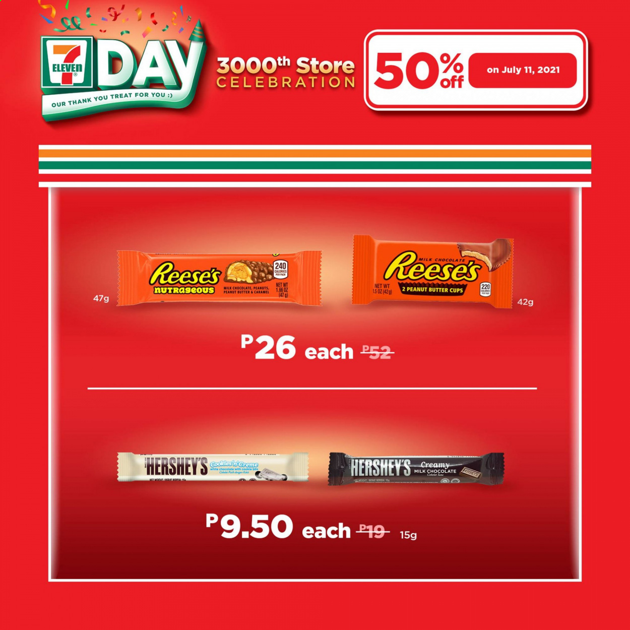 thumbnail - 7 Eleven offer  - 11.7.2021 - 11.7.2021 - Sales products - Reese's, Hershey's, cookies, milk chocolate, white chocolate, chocolate, Celebration, peanut butter cups, peanuts. Page 18.