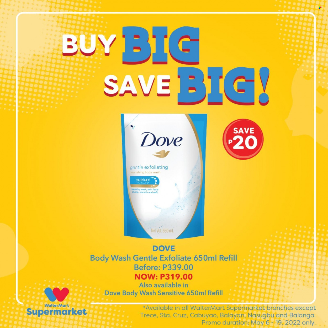 thumbnail - Walter Mart offer  - 6.5.2022 - 19.5.2022 - Sales products - Dove, body wash. Page 1.