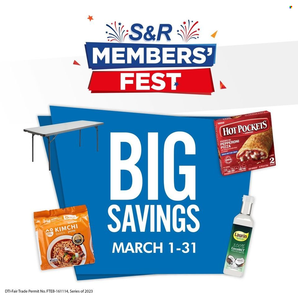 S&R Membership Shopping offer  - 1.3.2023 - 31.3.2023 - Sales products - ramen, hot pocket, pizza, sandwich, pepperoni. Page 73.