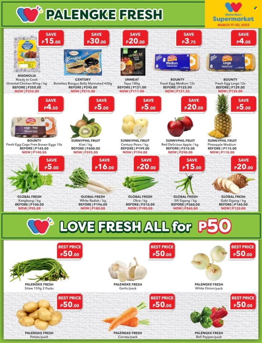 thumbnail - Walter Mart offer  - 17.3.2023 - 30.3.2023 - Sales products - kiwi, Red Delicious apples, pineapple, pears, bell peppers, carrots, garlic, radishes, okra, onion, white radish, eggs, cage free eggs, Bounty, pepper, chicken. Page 3.
