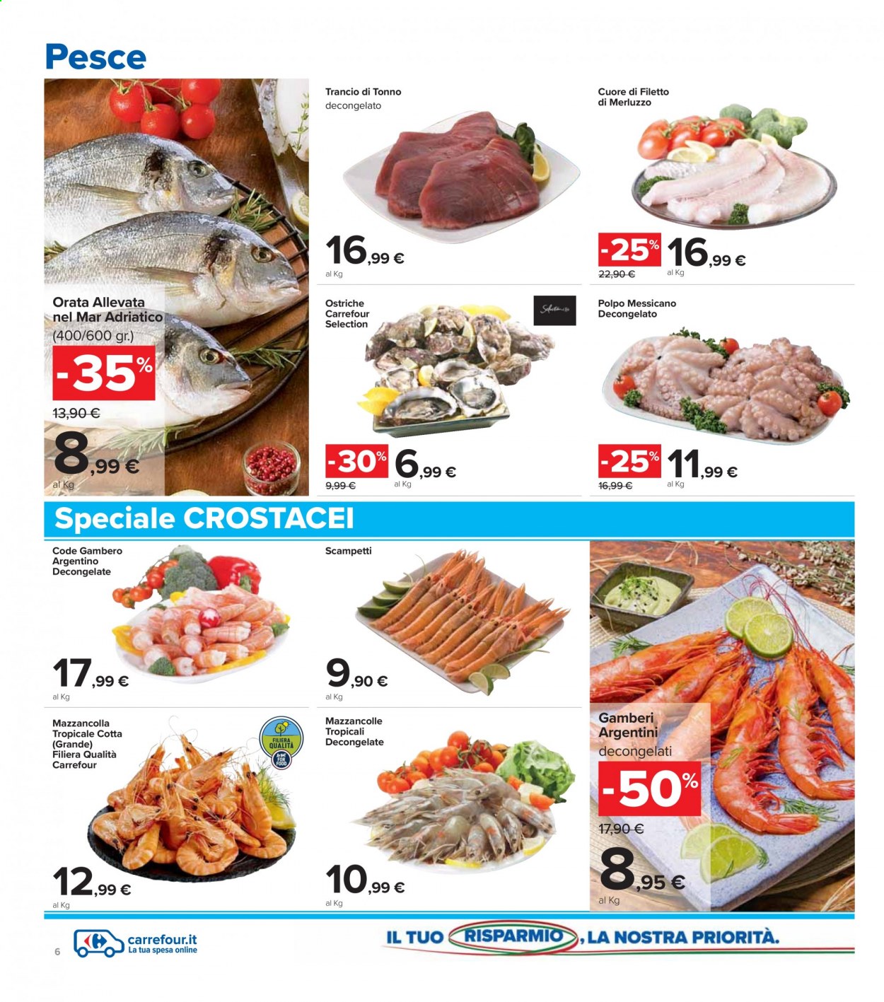 thumbnail - Volantino Carrefour - 11/2/2021 - 25/2/2021 - Prodotti in offerta - filetti di merluzzo, pesce, mazzancolle, merluzzo, tonno, gamberi, ostriche, orata, polpo. Pagina 6.