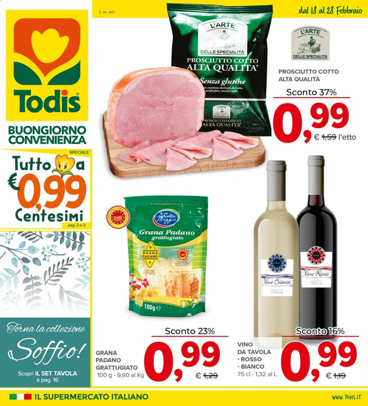thumbnail - Volantino Todis - 18/2/2021 - 28/2/2021 - Prodotti in offerta - prosciutto, prosciutto cotto, Grana Padano, vino bianco, vino. Pagina 1.