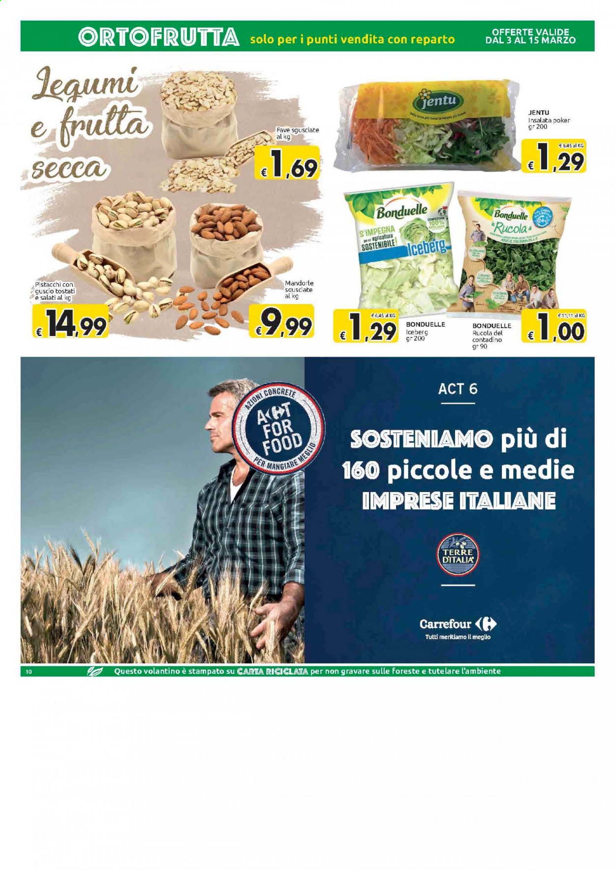 Volantino Carrefour - 3/3/2021 - 12/3/2021 - Prodotti in offerta - fave, rucola, Bonduelle, mandorle, pistacchi. Pagina 10.
