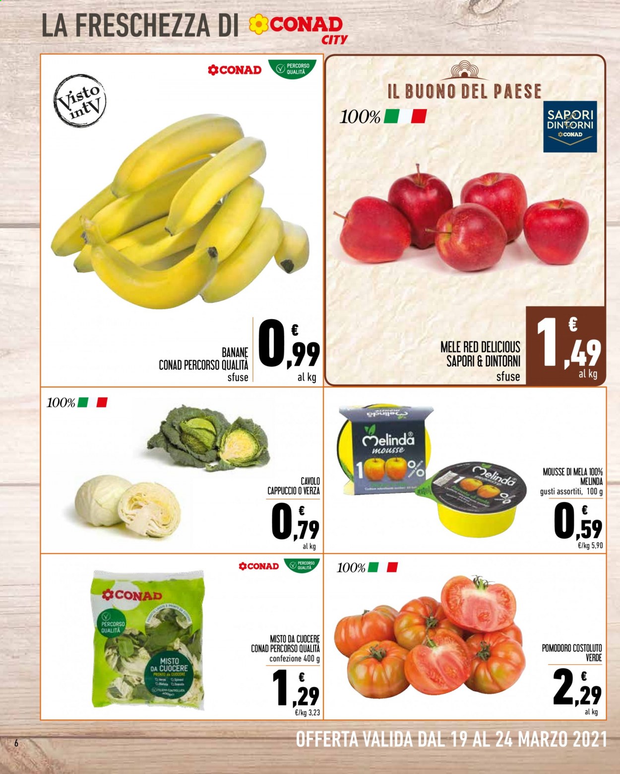 thumbnail - Volantino Conad - 19/3/2021 - 24/3/2021 - Prodotti in offerta - cavolo, cavolo cappuccio, verza, pomodori, banane, Red Delicious, mousse di mela. Pagina 6.