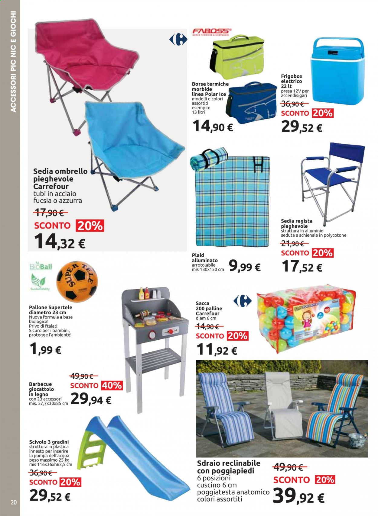 Volantino Carrefour - 22/3/2021 - 24/5/2021 - Prodotti in offerta - Dell, pallone, cuscino, plaid, sedia, sacca, ombrello, giocattoli, barbecue, pompa. Pagina 20.