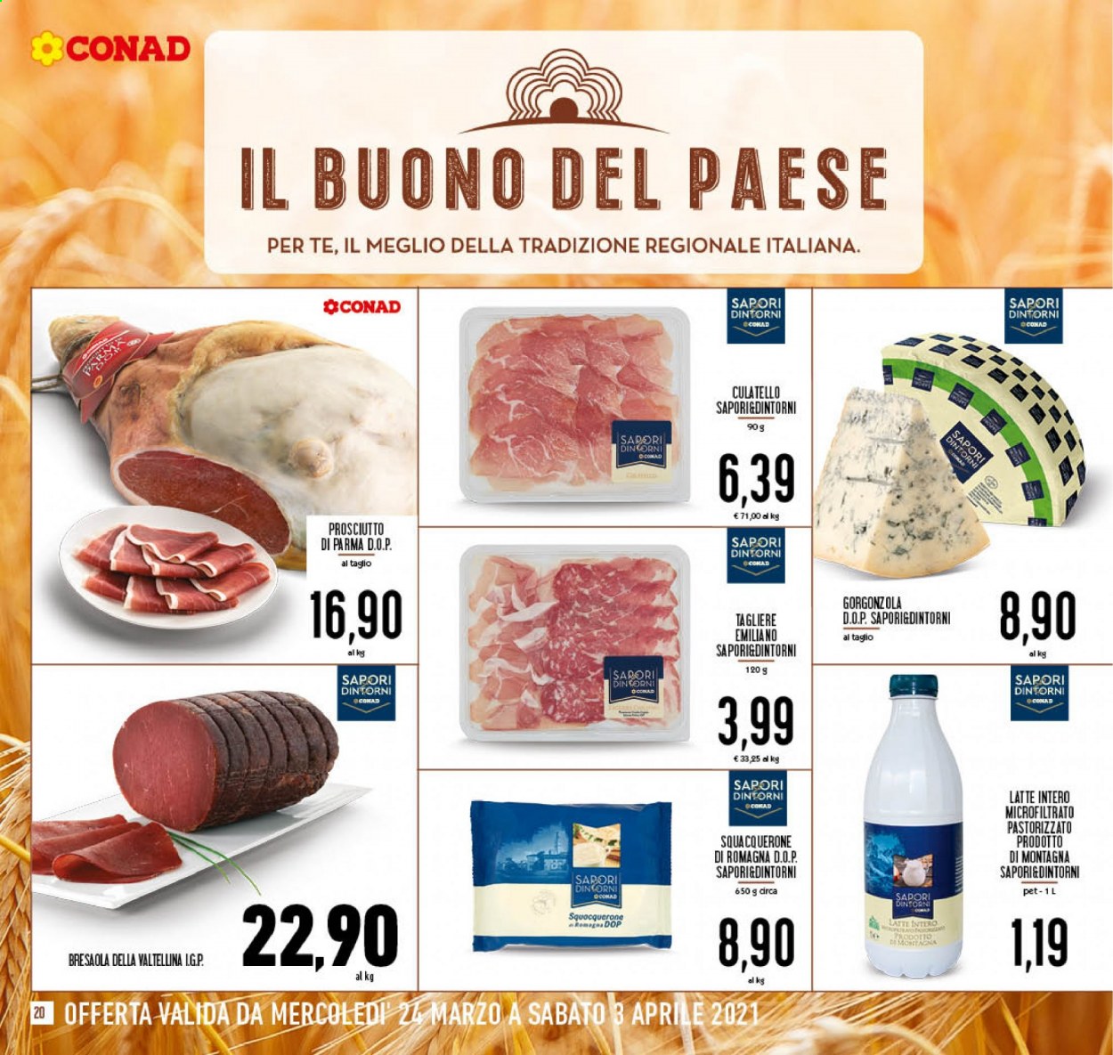 thumbnail - Volantino Conad - 24/3/2021 - 3/4/2021 - Prodotti in offerta - prosciutto, bresaola, culatello, latte, tagliere. Pagina 20.