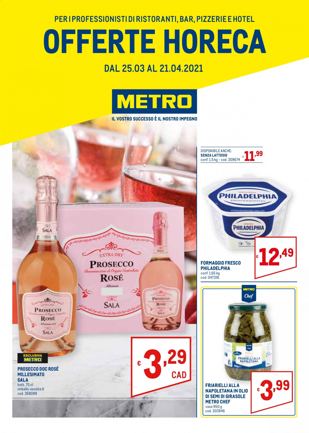 thumbnail - Volantino Metro - 25/3/2021 - 21/4/2021 - Prodotti in offerta - friarielli, formaggio, Philadelphia, formaggio fresco, Prosecco, vino, vino rosato. Pagina 1.