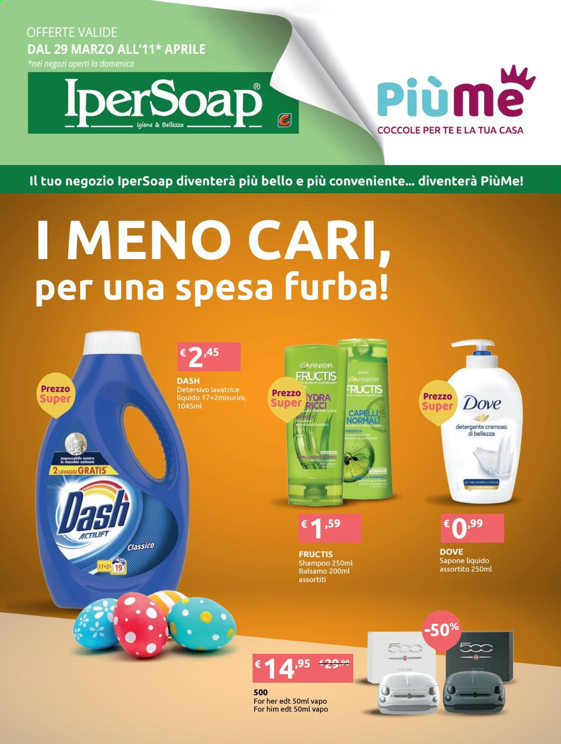 thumbnail - Volantino IperSoap - 29/3/2021 - 11/4/2021 - Prodotti in offerta - Garnier, detersivo per lavatrice, Dash, sapone, sapone liquido, balsamo, shampoo, Fructis, Eau de Toilette. Pagina 1.