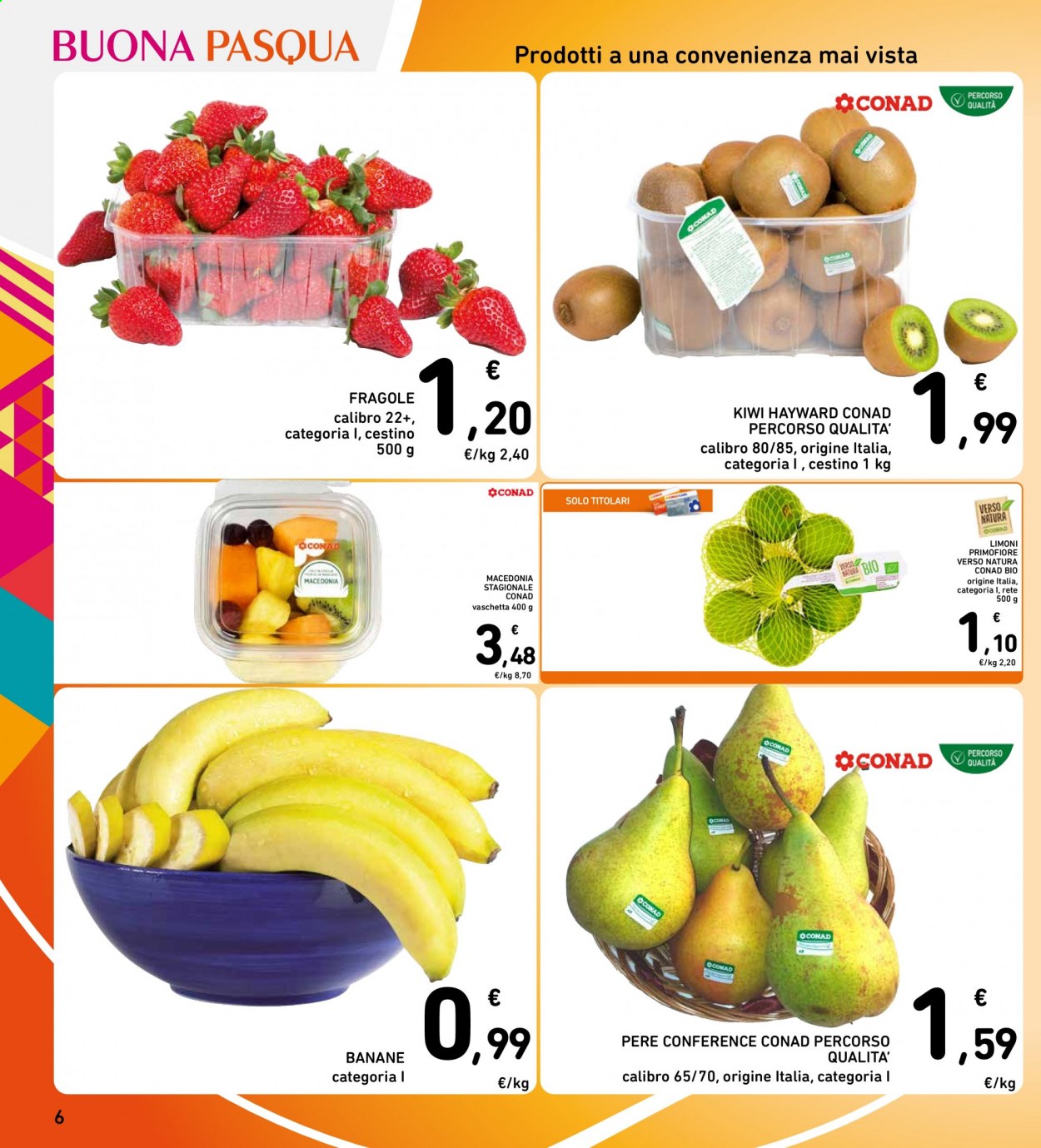 thumbnail - Volantino Conad - 29/3/2021 - 3/4/2021 - Prodotti in offerta - banane, limoni, fragole, pere, kiwi. Pagina 6.