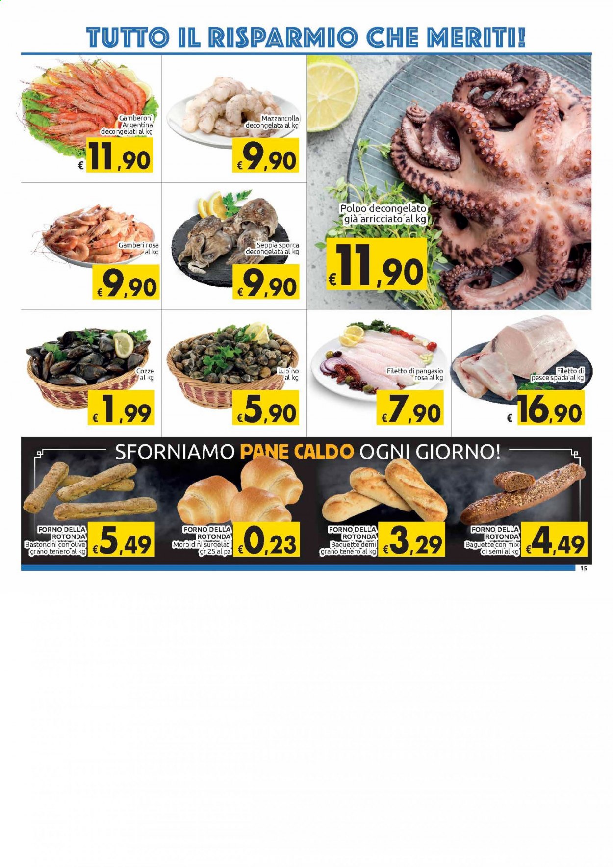 Volantino Carrefour - 30/3/2021 - 11/4/2021 - Prodotti in offerta - pane, baguette, cozze, filetto di pesce spada, seppie, pesce, pesce spada, gamberi, gamberoni, polpo, bastoncini, forno. Pagina 15.
