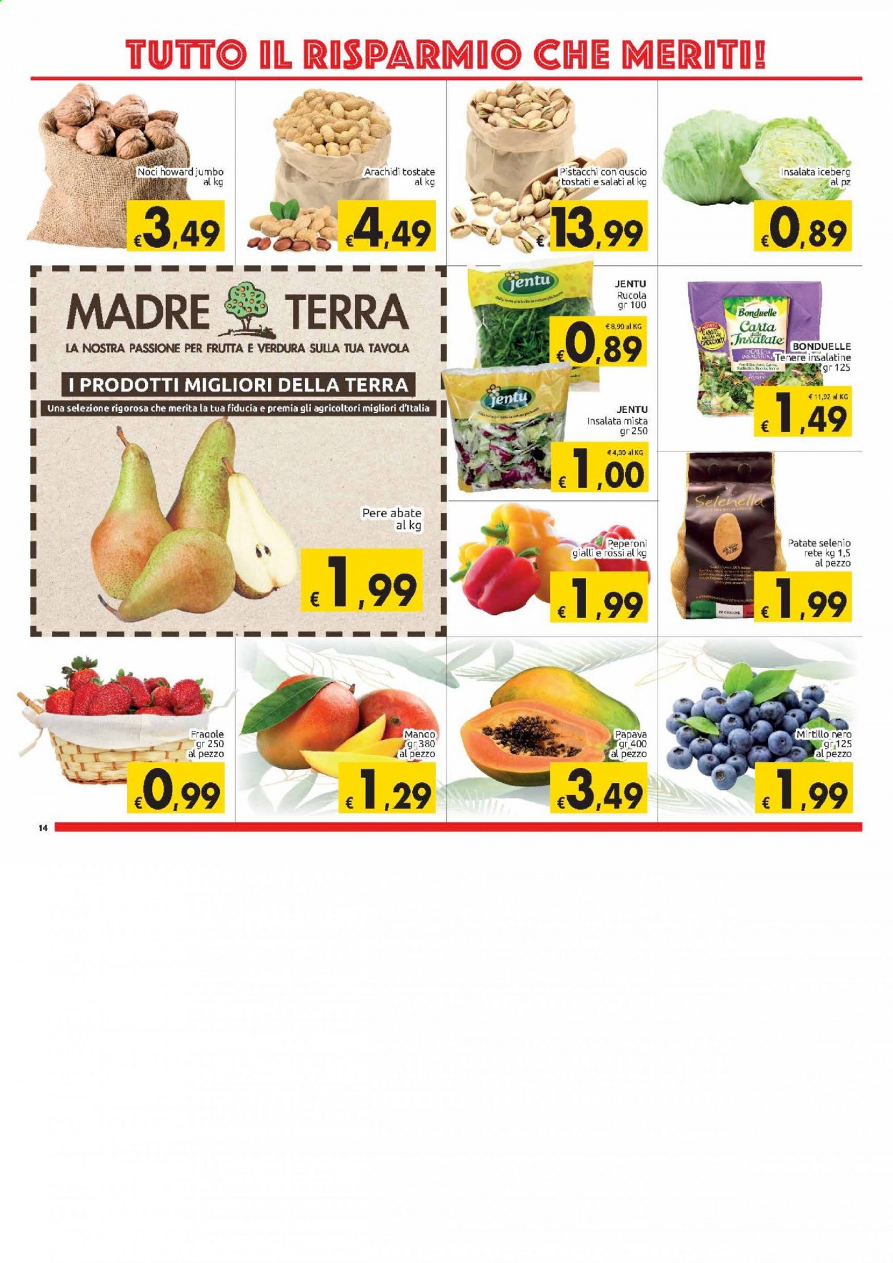 Volantino Carrefour - 30/3/2021 - 10/4/2021 - Prodotti in offerta - patate, carote, rucola, lattuga iceberg, fragole, pere, mango, insalata mista, Bonduelle, arachidi, pistacchi, noci, Selenio. Pagina 14.