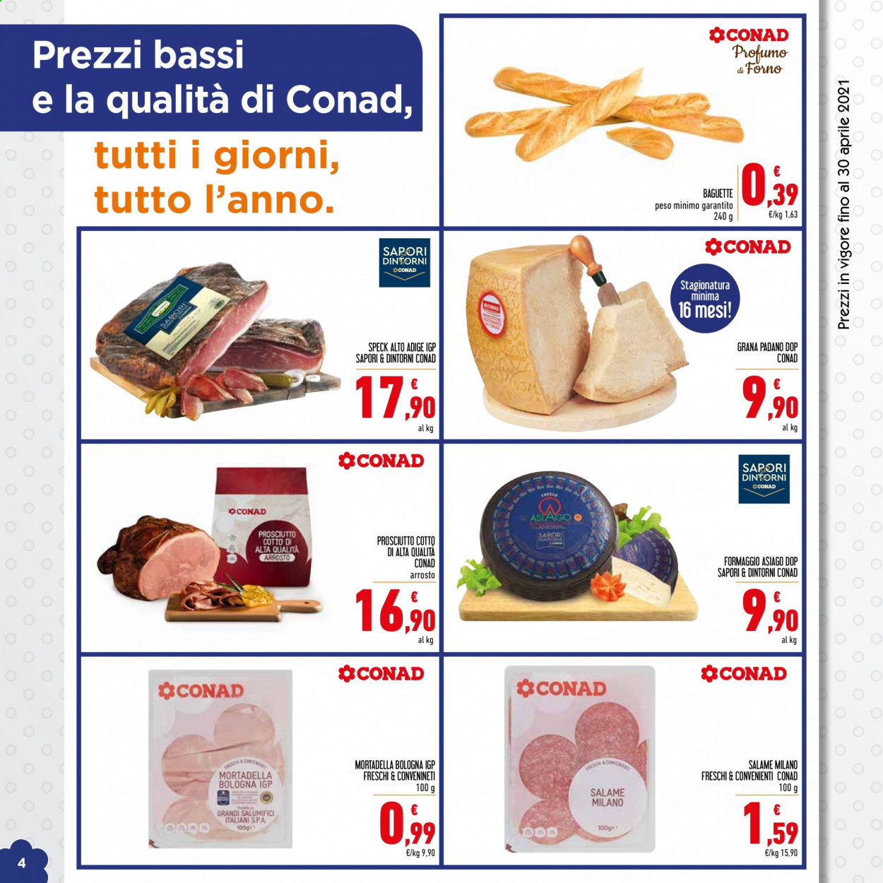 thumbnail - Volantino Conad - 1/4/2021 - 30/4/2021 - Prodotti in offerta - baguette, speck, prosciutto cotto, mortadella, Grana Padano, Asiago, profumo. Pagina 4.