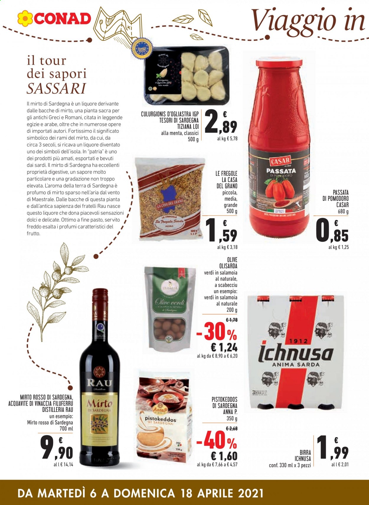 thumbnail - Volantino Conad - 6/4/2021 - 18/4/2021 - Prodotti in offerta - birra, Ichnusa, passata di pomodoro, olive, liquore, profumo. Pagina 12.