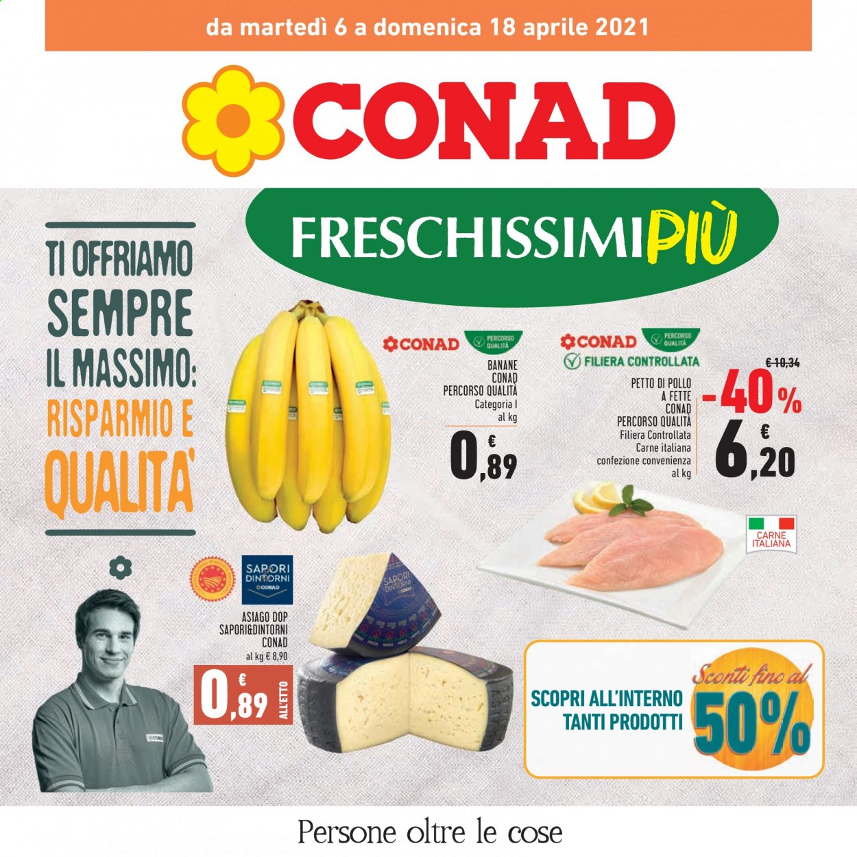 thumbnail - Volantino Conad - 6/4/2021 - 18/4/2021 - Prodotti in offerta - banane, petto di pollo, formaggio, Asiago. Pagina 1.