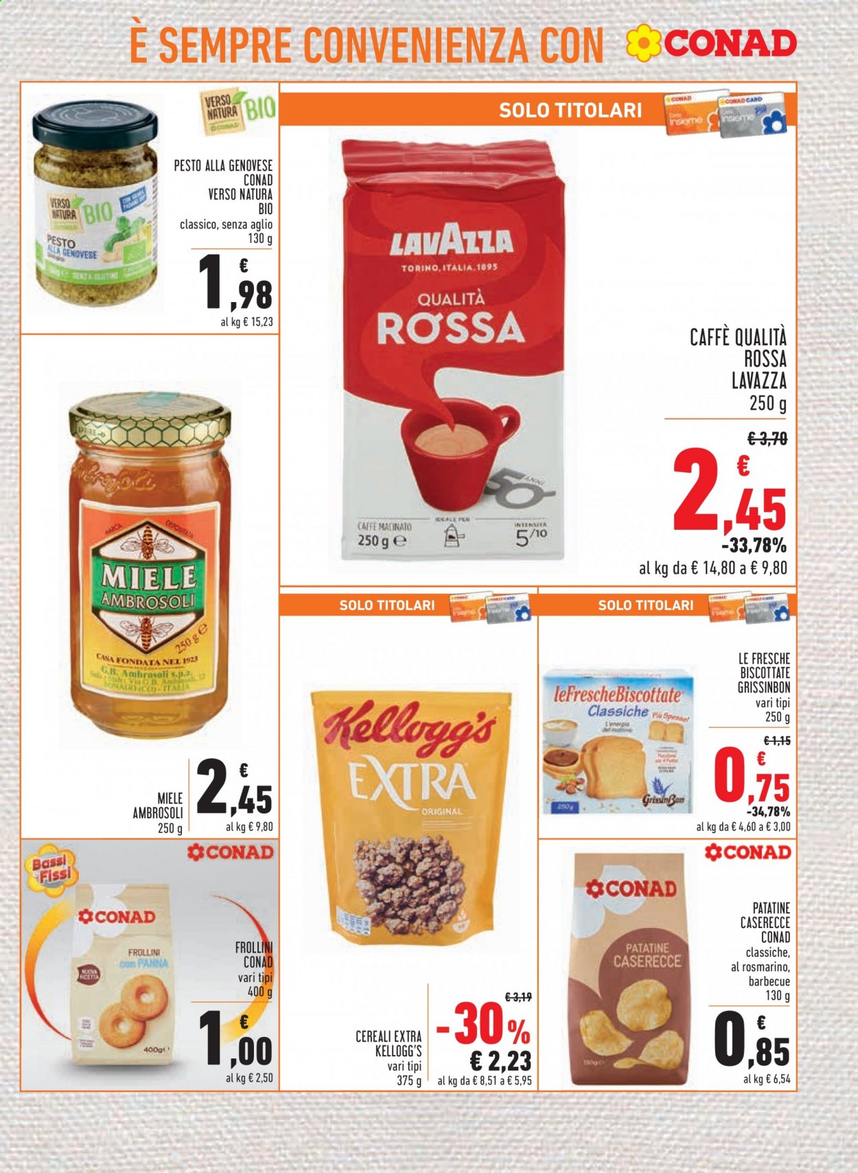 thumbnail - Volantino Conad - 15/4/2021 - 21/4/2021 - Prodotti in offerta - patatine, frollini, pesto, pesto alla genovese, cereali, Kellogg's, miele, caffè, Lavazza, caffè macinato. Pagina 9.