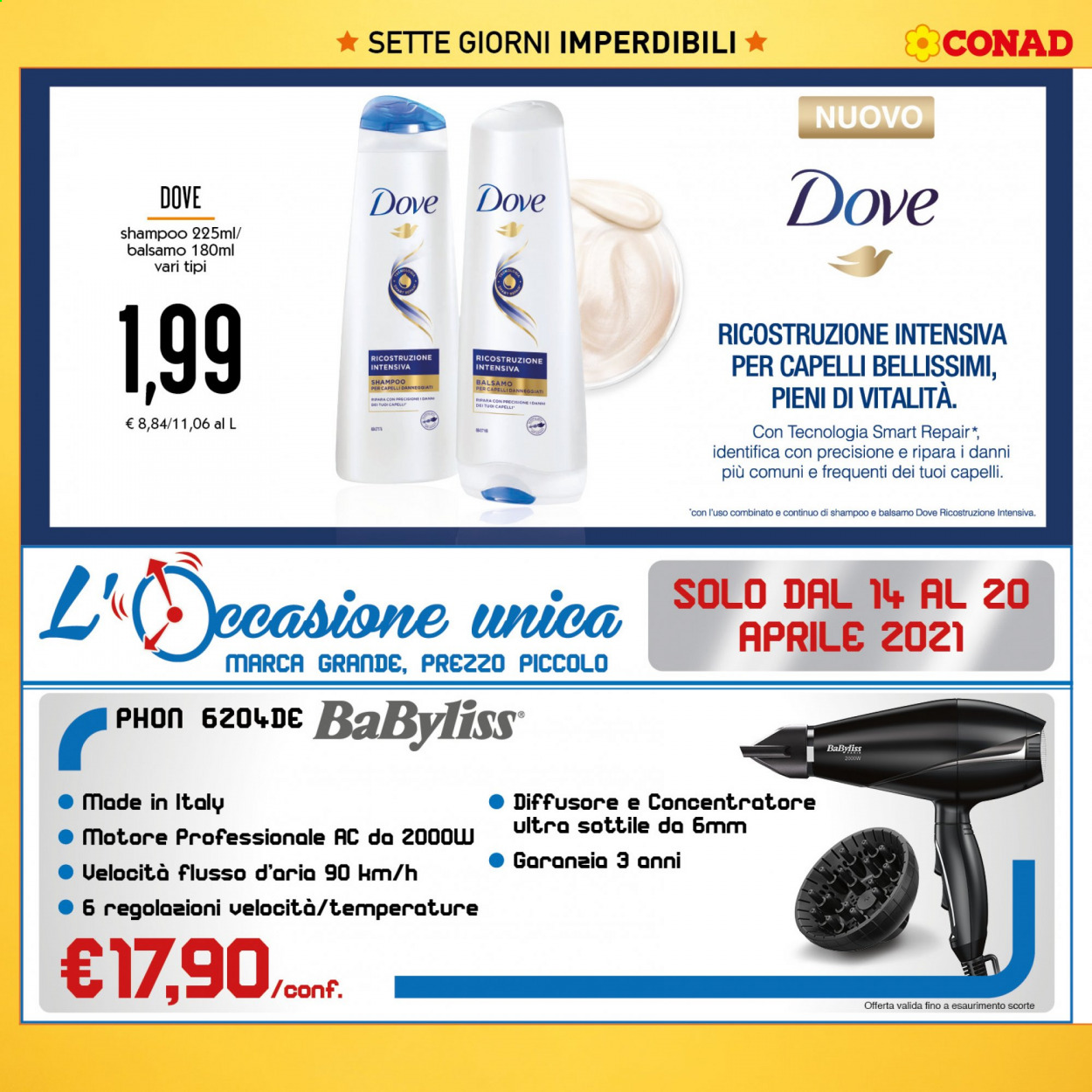thumbnail - Volantino Conad - 14/4/2021 - 20/4/2021 - Prodotti in offerta - Dove Cosmetics, balsamo, shampoo, Babyliss, diffusore, phon. Pagina 15.