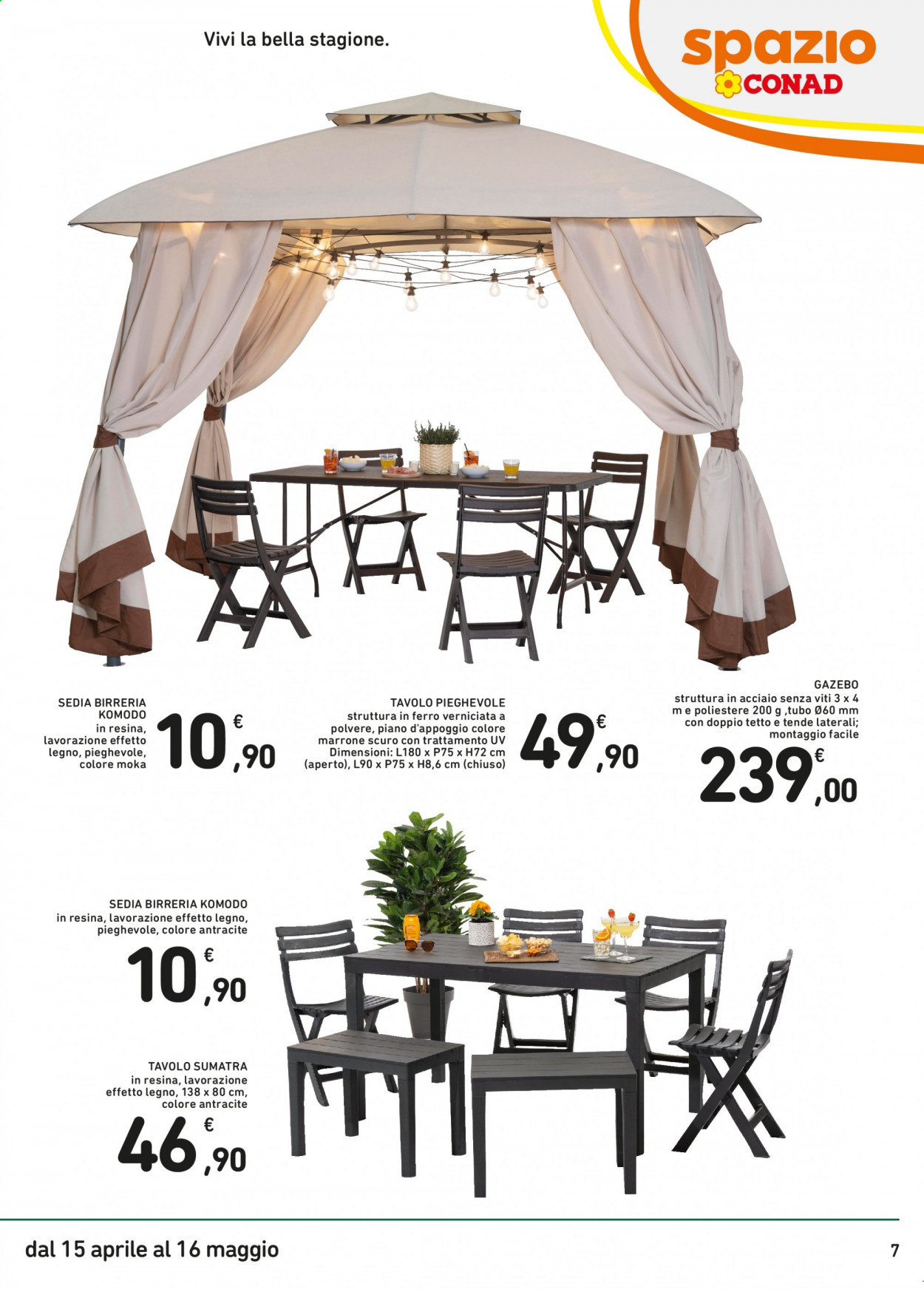 thumbnail - Volantino Conad - 15/4/2021 - 16/5/2021 - Prodotti in offerta - tavolo, tavolo pieghevole, sedia, tubo, gazebo. Pagina 7.
