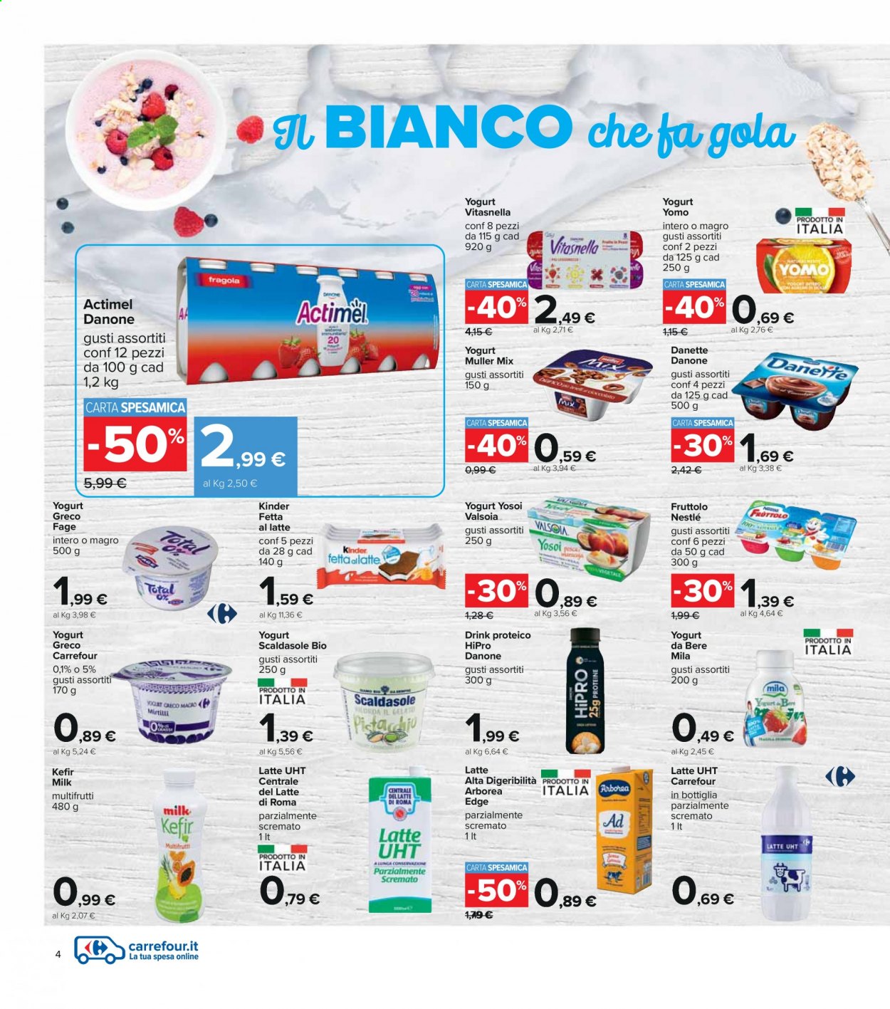 Volantino Carrefour - 22/4/2021 - 5/5/2021 - Prodotti in offerta - Valsoia, yogurt, Danette, Danone, yogurt greco, Kinder Fetta al Latte, kefir, Nestlé, Kinder, bottiglia. Pagina 4.