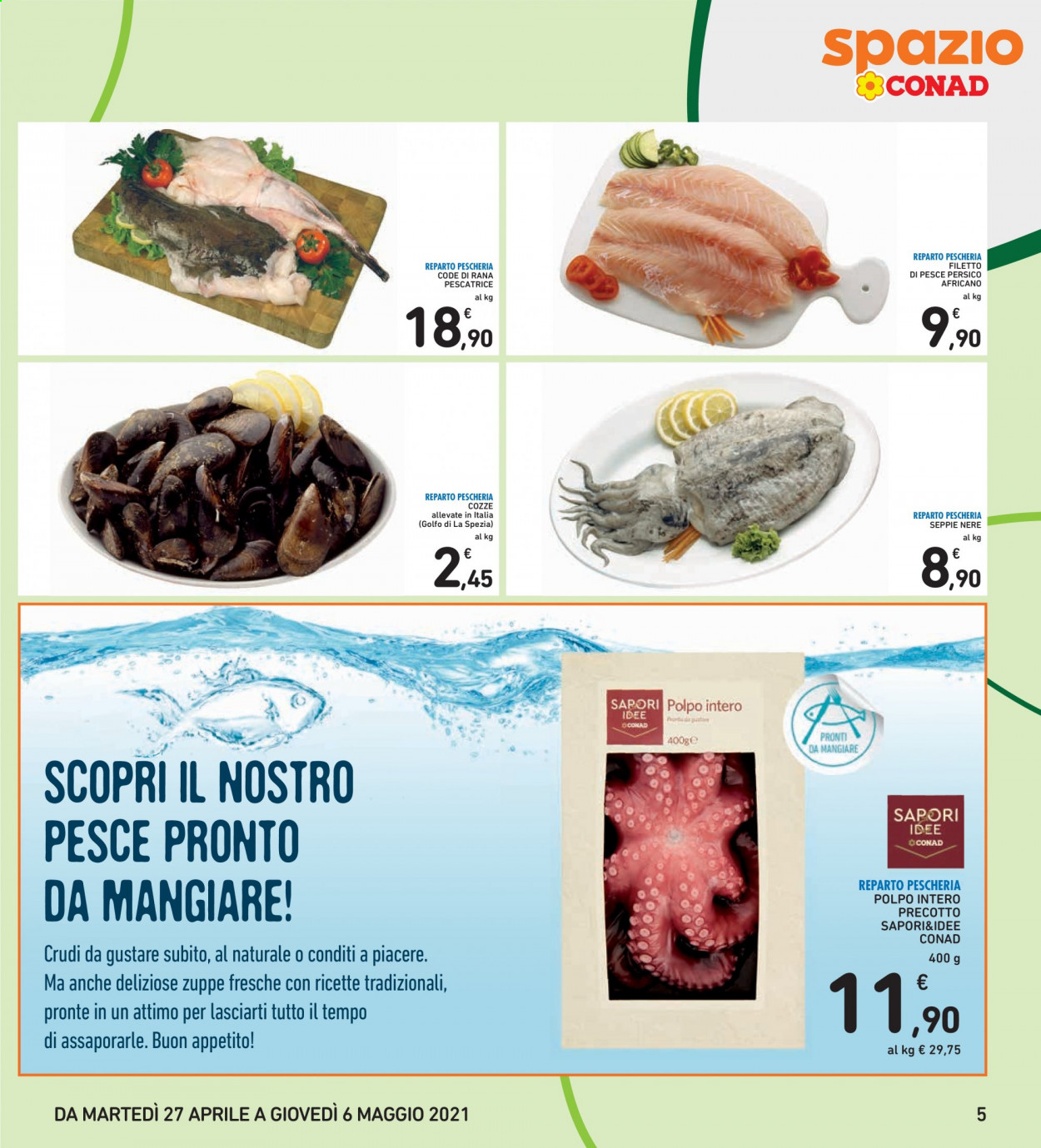thumbnail - Volantino Conad - 27/4/2021 - 6/5/2021 - Prodotti in offerta - cozze, rana pescatrice, seppie, pesce persico, polpo, Giovanni Rana. Pagina 5.