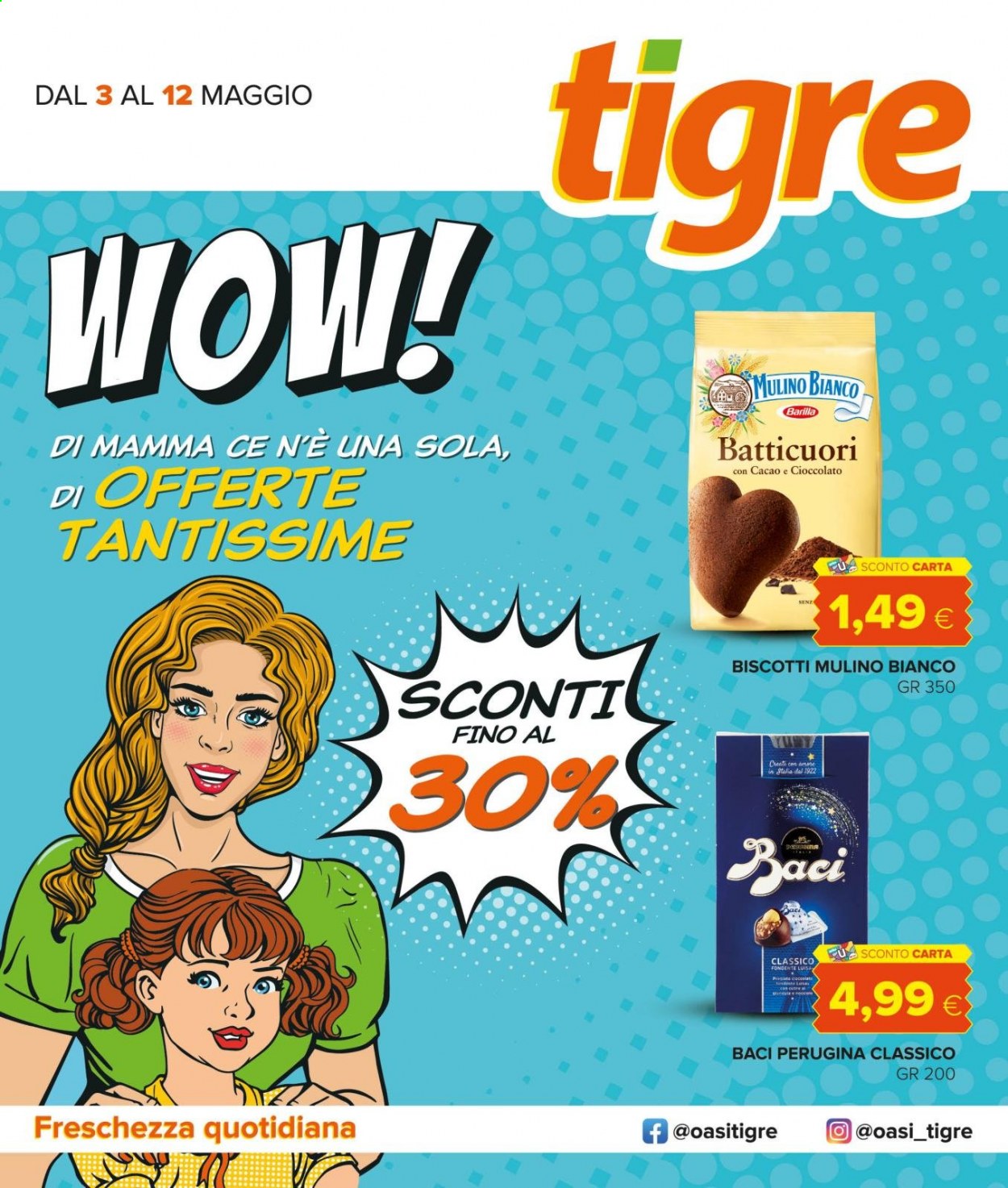 thumbnail - Volantino Tigre - 3/5/2021 - 12/5/2021 - Prodotti in offerta - Mulino Bianco, biscotti, Perugina, praline, cioccolatini Baci. Pagina 1.