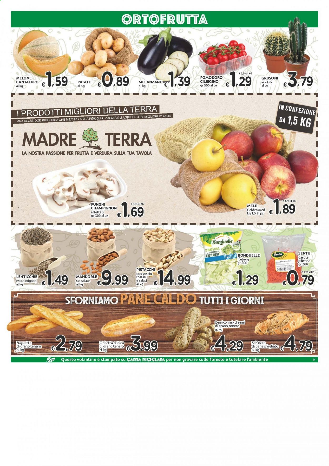 Volantino Carrefour - 5/5/2021 - 17/5/2021 - Prodotti in offerta - funghi champignon, pane, baguette, melanzane, patate, carote, melone, mele, Bonduelle, lenticchie, mandorle, pistacchi. Pagina 9.