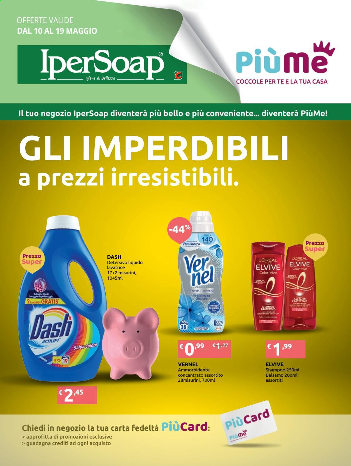 thumbnail - Volantino IperSoap - 10/5/2021 - 19/5/2021 - Prodotti in offerta - L’Oréal, ammorbidente, detersivo liquido per lavatrice, Vernel, Dash, shampoo, Elvive. Pagina 1.