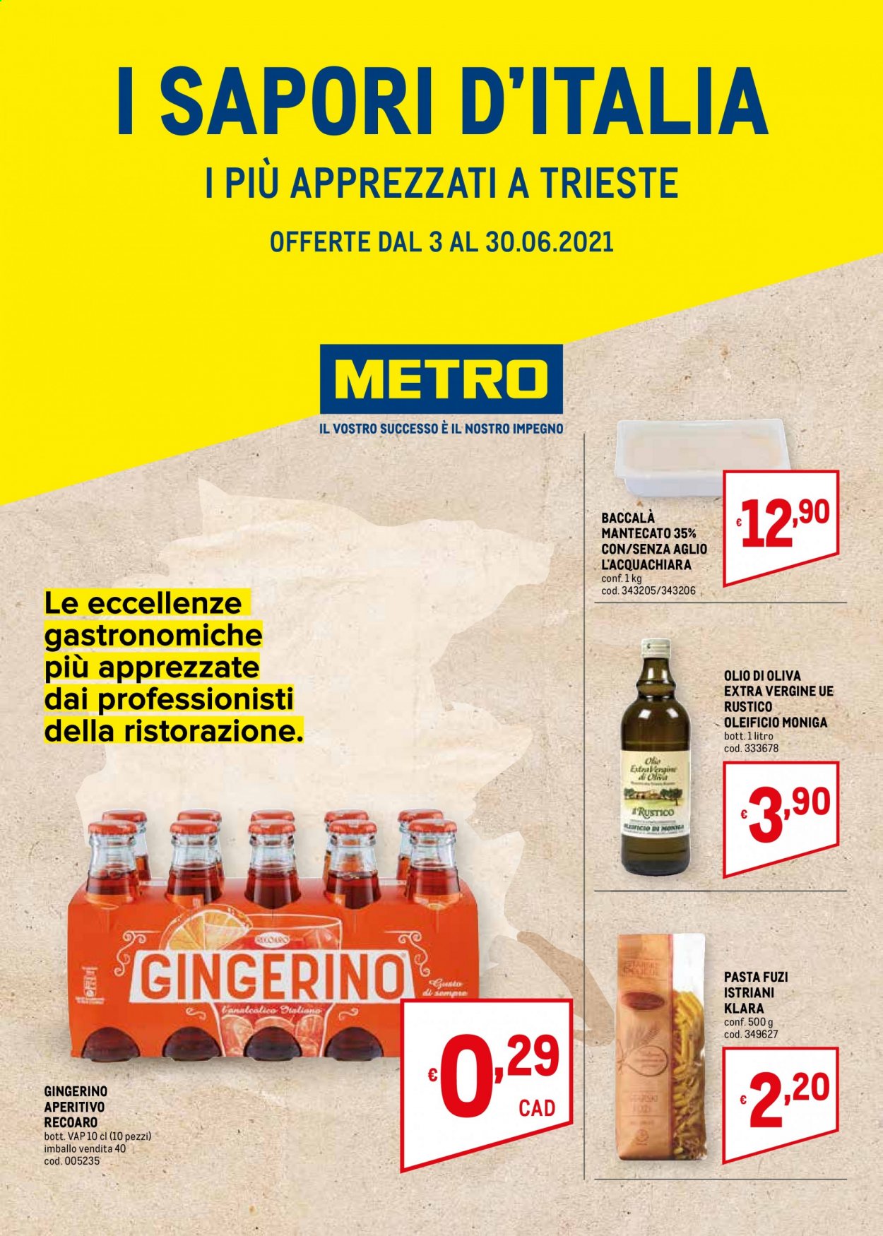 thumbnail - Volantino Metro - 3/6/2021 - 30/6/2021 - Prodotti in offerta - baccalà, baccalà mantecato, pasta, olio, olio di oliva, aperitivo. Pagina 1.