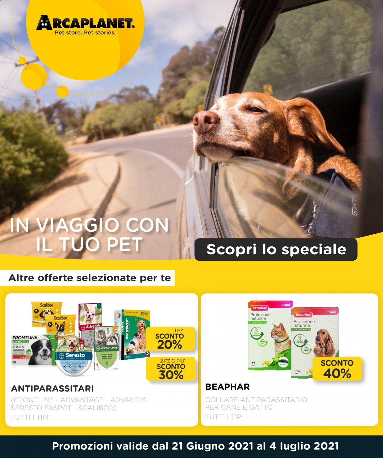 thumbnail - Volantino Arcaplanet - 21/6/2021 - 4/7/2021 - Prodotti in offerta - gatto, collare antiparassitario per animali, Advantix. Pagina 1.